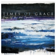 Times Of Grace | Songs Of Loss And Separation 