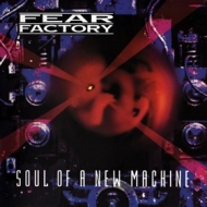 Fear Factory | Soul Of A New Machine 