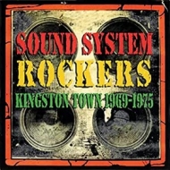 AA.VV. Reggae | Sound System Rockers Kingston Town 1969-1975