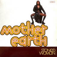 Mother Earth | Stoned Woman 