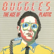 Buggles | The Age Of Plastic