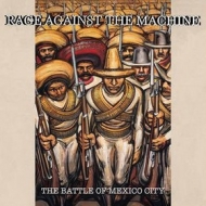 Rage Against The Machine | The Battle Of Mexico City 