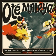 Oté Maloya | The Birth Of Electric Maloya On Reunion Island 1975-1986
