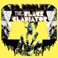 Diddley Bo | The Black Gladiator 