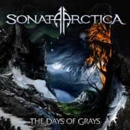 Sonata Arctica| The days Of Grays