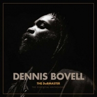 Bovell Dennis | The Dubmaster - Essential Anthology 