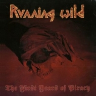 Running Wild | The First Years Of Piracy 
