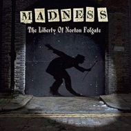 Madness | The Liberty Of Norton Folgate 