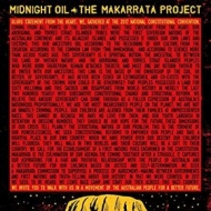 Midnight Oil | The Makarrata Project 