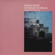 Budd Harold| The Pavilion Of Dreams
