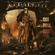 Megadeth | The Sick The Dying ... And The Dead!