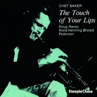 Baker Chet | The Touch Of Your Lips 