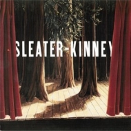 Sleater Kinney | The Woods 