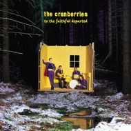 Cranberries | To The Faithful Departed