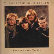 Screaming Tribesmen| Top Of The Town