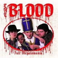 Blood | Total Megalomania 