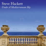 Hackett Steve | Under A Mediterranean Sky 