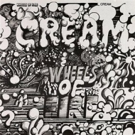 Cream | Wheels Of Fire 