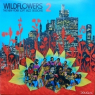 AA.VV. Jazz | Wildflowers 2 (The New York Loft Jazz Sessions)