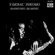 Mankunku Quartet | Yakhal' Inkomo 