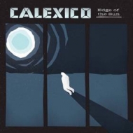 Calexico | Edge Of The Sun 