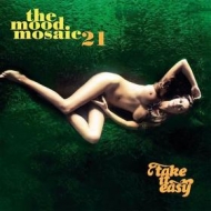 AA.VV. Lounge | Mood Mosaic 21 - Take It Easy 