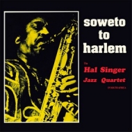 Singer Hal | Soweto To Harlem 