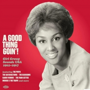 AA.VV. Soul | A Good Thing Goin! Girl Group USA 1962-67