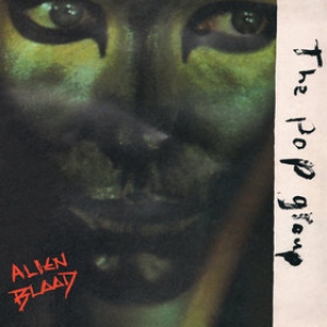 Pop Group | Alien Blood 