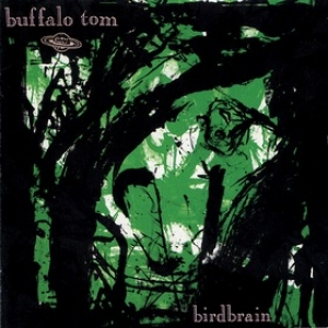 Buffalo Tom | Birdbrain 