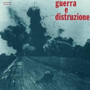 Umiliani Piero | Guerra e Distruzione 