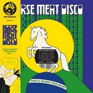 AA.VV. Latin | Horse Meat Disco & Boogie from Brazil Vol.1