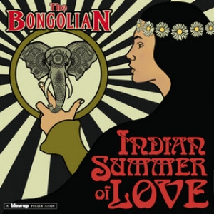 Bongolian | Indian Summer Of Love 