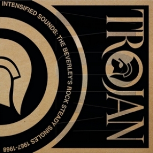 AA.VV. Reggae | Intensified Sounds: The Beverley's RockSteady Singles 1967-68