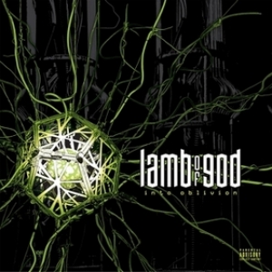 Lamb Of God | Into Oblivion 