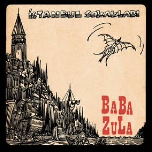 Baba Zula | Istambul Sokaklavi 