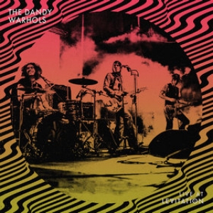 Dandy Warhols | Live At Levitation - RSD2024