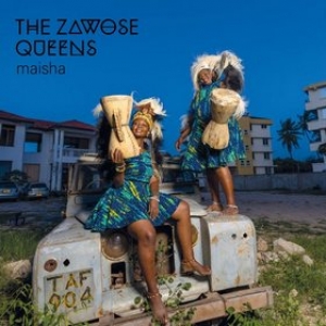 Zawose Queens | Maisha 