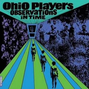 Ohio Players | Observations In Time 