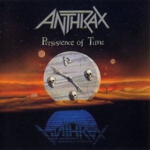 Anthrax| Persistence Of Time - 30Th Anniversary 