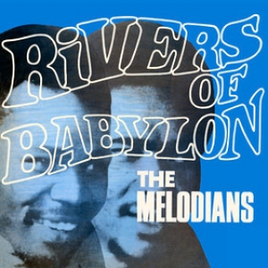 Melodians | Rivers Of Babylon 