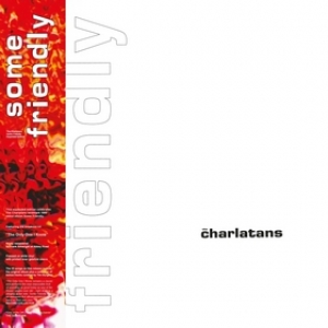 Charlatans | Some Friendly - Expanded Edition 