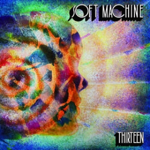 Soft Machine | Thirteen 