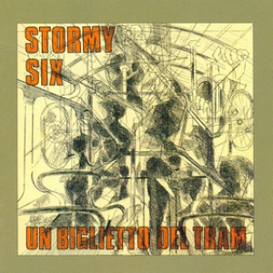 Stormy Six | Un Biglietto Del Tram 