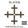 Slayer | God Hates Us All 