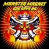 Monster Magnet         | God Says No 