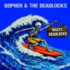 Gopher & The Deadlocks | Nasty Deadlocks 