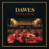 Dawes | Nothing Is Wrong 
