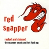 Red Snapper | Reeled And Skinner - 30Th Anniversary 