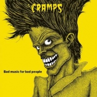 Cramps                 | Bad Music For Bad Peolple 